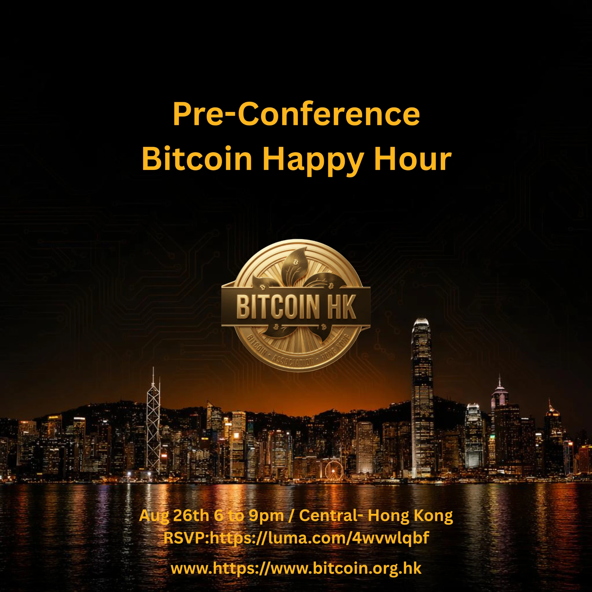 Pre-Conference Bitcoin Happy Hour flyer — Aug 26th, 6 to 9pm, Central, Hong Kong